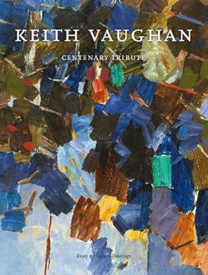 Keith Vaughan: Centenary Tribute