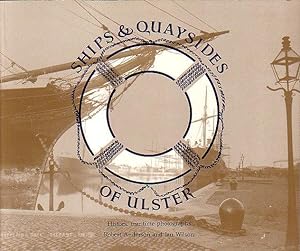 Seller image for SHIPS AND QUAYSIDES OF ULSTER for sale by Jean-Louis Boglio Maritime Books