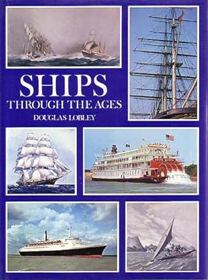 Bild des Verkufers fr SHIPS THROUGH THE AGES zum Verkauf von Jean-Louis Boglio Maritime Books