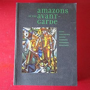 Seller image for Amazons of the Avant-garde Exter, Goncharova, Popova, Rozanova, Udaltsova for sale by Antonio Pennasilico