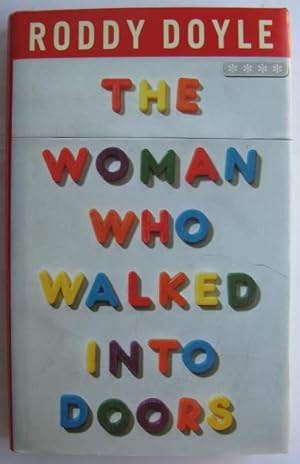 Imagen del vendedor de The Woman Who Walked into Doors; a la venta por BOOKS & THINGS