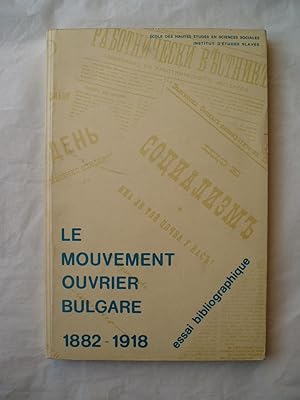 Image du vendeur pour Le mouvement ouvrier bulgare, 1882-1918 : essai bibliographique. mis en vente par Expatriate Bookshop of Denmark