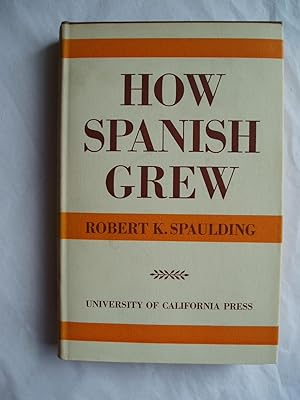 Immagine del venditore per How Spanish Grew venduto da Expatriate Bookshop of Denmark