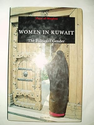 Immagine del venditore per Women in Kuwait : The Politics of Gender venduto da Expatriate Bookshop of Denmark