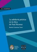 Imagen del vendedor de LA SABIDURIA PRACTICA EN LA ETICA DE PAUL RICOEUR a la venta por KALAMO LIBROS, S.L.