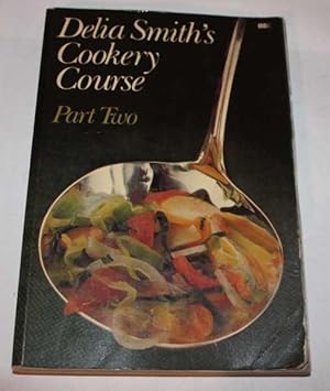 Delia Smith's Cookery Course - Part Two