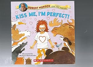 Imagen del vendedor de Kiss Me, I'm Perfect! a la venta por ODDS & ENDS BOOKS