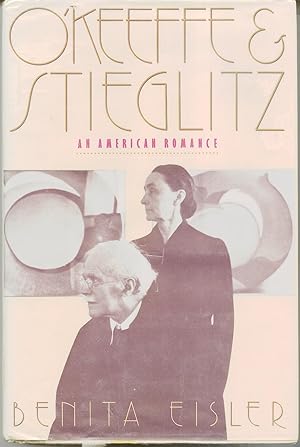 Bild des Verkufers fr O'Keeffe & Stieglitz: An American Romance zum Verkauf von Frank Hofmann