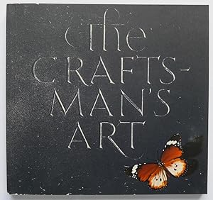 The Craftsman's Art. New Work by British Crftsmen at the Victoria & Albert Museum 1973.