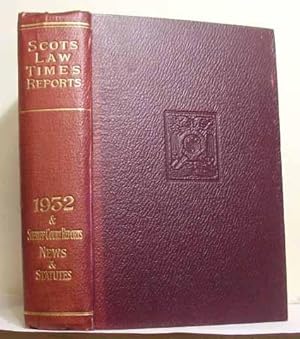 Scots Law Times Reports (Scots Law Times News) & Sheriff Court Reports, News & Statutes 1932