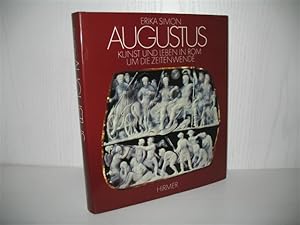 Augustus: Kunst und Leben in Rom um die Zeitenwende.