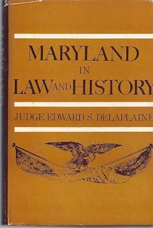 Seller image for MARYLAND IN LAW AND HISTORY for sale by Columbia Books, ABAA/ILAB, MWABA