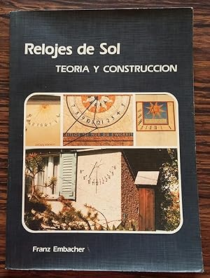 Image du vendeur pour Relojes De Sol: Teoria Y Construccion mis en vente par Livro Ibero Americano Ltda
