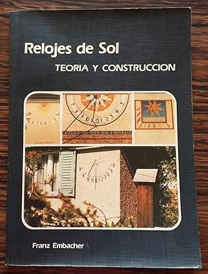 Relojes De Sol: Teoria Y Construccion