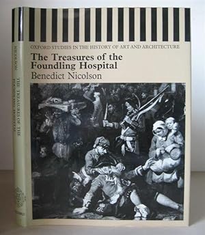 The Treasures of the Foundling Hospital. With a Catalogue raisonné based on a draft catalogue by ...