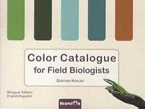 Imagen del vendedor de Color Catalogue for Field Biologists : Bilingual Edition: English / Espanol a la venta por AHA-BUCH GmbH