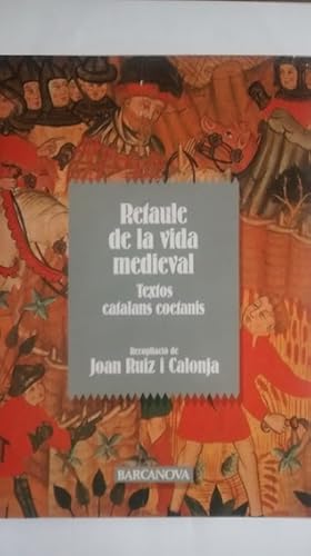 Imagen del vendedor de Retaule de la vida medieval. Textos catalans coetanis a la venta por Librera Pramo