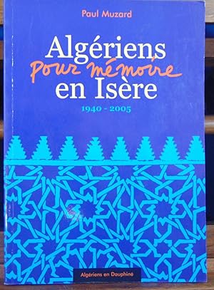 Algériens en Isère : 1940-2005