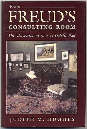 Bild des Verkufers fr From Freud's Consulting Room: The Unconscious in a Scientific Age zum Verkauf von Between the Covers-Rare Books, Inc. ABAA