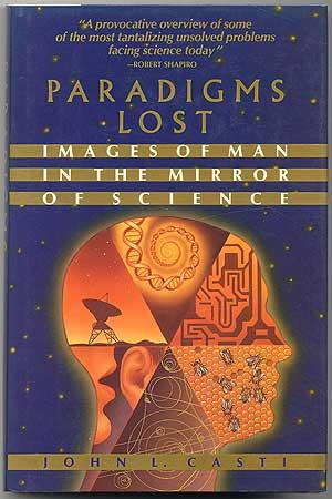 Bild des Verkufers fr Paradigms Lost: Images of Man in the Mirror of Science zum Verkauf von Between the Covers-Rare Books, Inc. ABAA