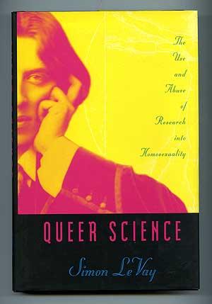 Immagine del venditore per Queer Science: The Use and Abuse of Research into Homosexuality venduto da Between the Covers-Rare Books, Inc. ABAA