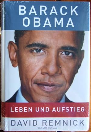 Bild des Verkufers fr Barack Obama : Leben und Aufstieg. Aus dem Engl. von Friedrich Griese, Christina Knllig und Bernd Rullktter zum Verkauf von Antiquariat Blschke