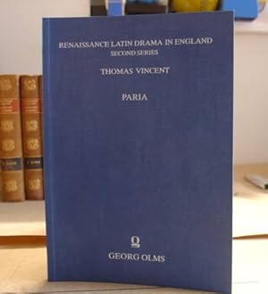 Bild des Verkufers fr Paria - Renaissance Latin Drama In England Second Series Volume 16 zum Verkauf von Eastleach Books