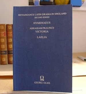 Seller image for Hymenaeus - Victoria - Laelia - Renaissance Latin Drama In England Second Series Volume 13 for sale by Eastleach Books