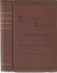 RAMBLES IN EUROPE:; In Ireland, Scotland, England, Belgium, Germany, Switzerland, and France