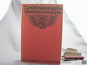 Nordschleswigsche Soldatenbriefe aus dem Weltkriege. Hrsg. von Harald Nielsen. [Berecht. Übertr. ...