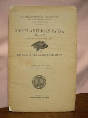 REVISION OF THE AMERICAN MARMOTS: NORTH AMERICAN FAUNA NO. 37