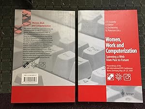 Imagen del vendedor de Women, Work and Computerization: Spinning a Web from Past to Future: Proceedings of the 6th International IFIP-Conference Bonn a la venta por John W. Doull, Bookseller