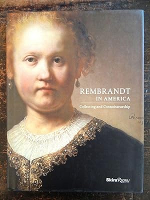 Bild des Verkufers fr Rembrandt in America: Collecting and Connoisseurship zum Verkauf von Mullen Books, ABAA