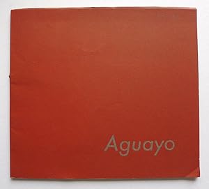 Aguayo. Galerie Jeanne Bucher, Novembr 1965.