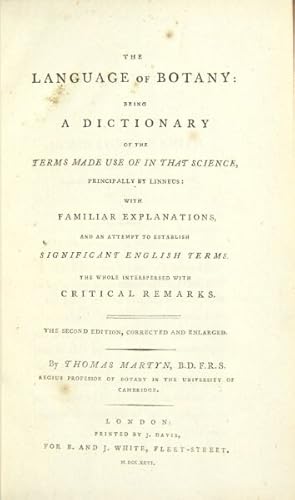 Immagine del venditore per The language of botany: being a dictionary of the terms made use of in that science, principally by Linneus: with familiar explanations and an attempt to establish significant English terms . the second edition, corrected and enlarged venduto da Rulon-Miller Books (ABAA / ILAB)