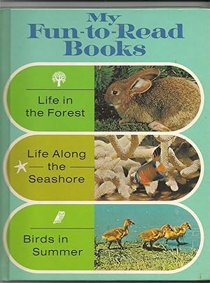 Seller image for My Fun-to-Read Books-stories for Enjoyment and Enrichment Book 4-Life in the Forest, Life Along the Seashore, and Birds in Summer for sale by Beverly Loveless
