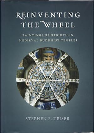 Reinventing the Wheel. Paintings of Rebirth in Medieval Buddhist Temples.