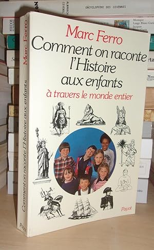 Bild des Verkufers fr COMMENT ON RACONTE L'HISTOIRE AUX ENFANTS : A Travers Le Monde Entier zum Verkauf von Planet's books