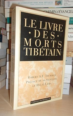 LE LIVRE TIBETAIN DES MORTS : Le Livre Des Morts Tibétain : Comme Il Est Communément Intitulé En ...