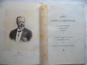 Jiri Knize z Lobkowicz a samosprava v kralovstvi Ceskem. (Georg Fürst von Lobkowicz und die Selbs...