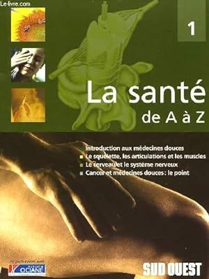Seller image for LA SANTE DE A A Z - TOME 1 for sale by Le-Livre