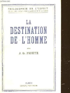 Bild des Verkufers fr LA DESTINATION DE L'HOMME zum Verkauf von Le-Livre