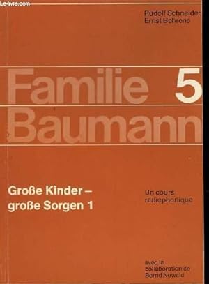 Seller image for FAMILIE BAUMANN - 5 - GROSSE KINDER - GROSSE SORGEN 1 for sale by Le-Livre