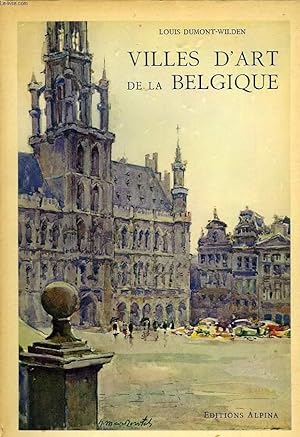 Bild des Verkufers fr VILLES D'ART DE LA BELGIQUE zum Verkauf von Le-Livre