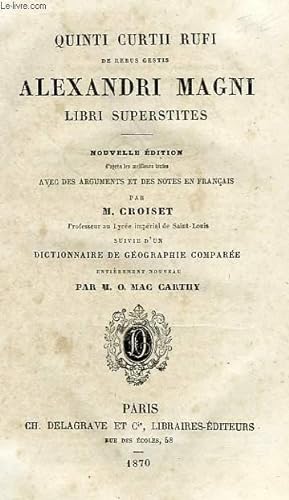 Bild des Verkufers fr QUINTI CURTII RUFI, DE REBUS GESTIS ALEXANDRI MAGNI, LIBRI SUPERSTITES zum Verkauf von Le-Livre