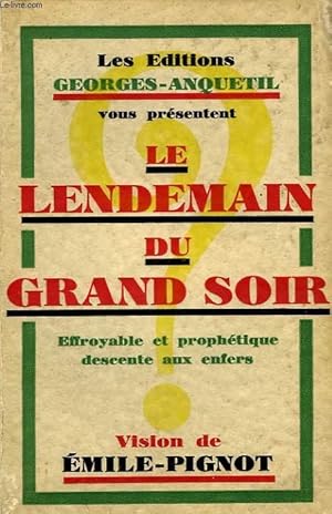 Imagen del vendedor de LE LENDEMAIN DU GRAND SOIR a la venta por Le-Livre