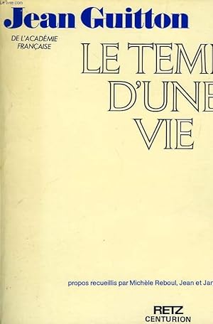 Seller image for LE TEMPS D'UNE VIE for sale by Le-Livre