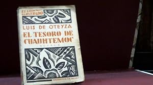 Imagen del vendedor de EL TESORO DE CUAUTHEMOC 1932 OTEYZA LUIS DE 1932 a la venta por LIBRERIA ANTICUARIA SANZ