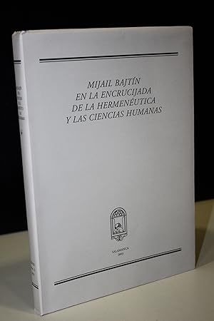 Seller image for Mijail Bajtin en la Encrucijada de la Hermenutica y las Ciencias Humanas. for sale by MUNDUS LIBRI- ANA FORTES