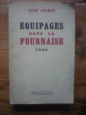 Bild des Verkufers fr Equipages dans la fournaise - 1940 zum Verkauf von D'un livre  l'autre